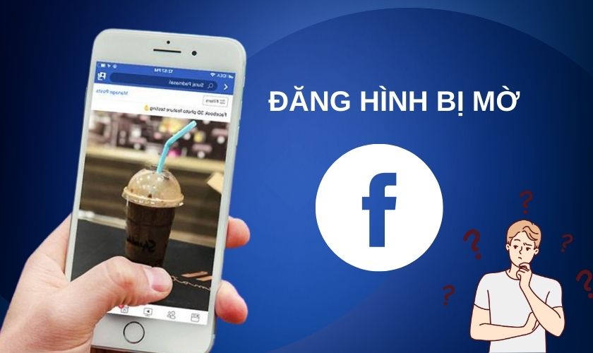 cach-dang-anh-len-facebook-khong-bi-mo