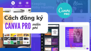 Cách tạo tài khoản Canva Pro miễn phí chỉ với vài bước đơn giản